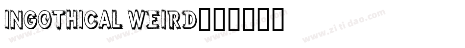 Ingothical Weird字体转换